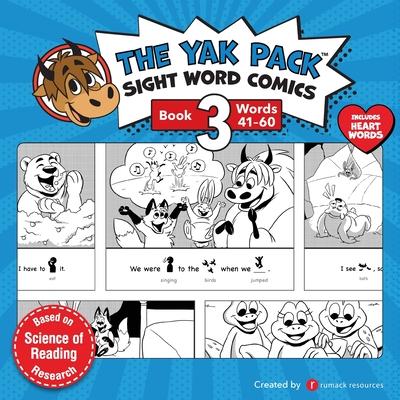 The Yak Pack: Sight Word Comics: Book 3: Comic Books to Practice Reading Dolch Sight Words (41-60)