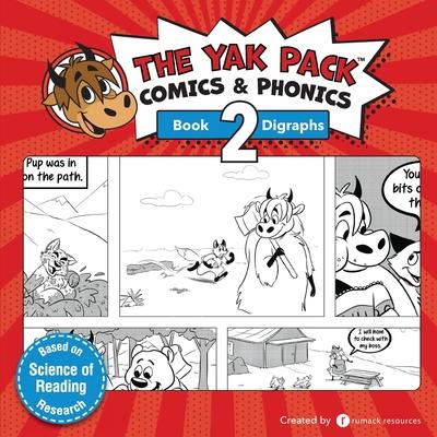 The Yak Pack: Comics & Phonics: Book 2: Learn to read decodable digraph words