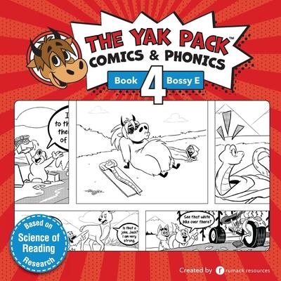 The Yak Pack: Comics & Phonics: Book 4: Learn to read decodable Bossy E words