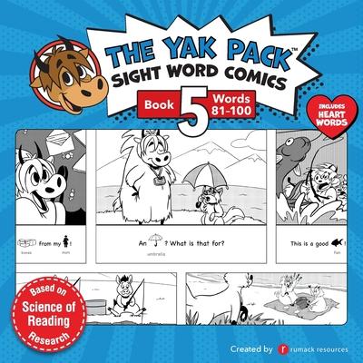 The Yak Pack: Sight Word Comics: Book 5: Comic Books to Practice Reading Dolch Sight Words (81-100)