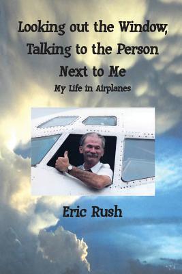 Looking Out the Window, Talking to the Person Next to Me: My Life in Airplanes Subscription