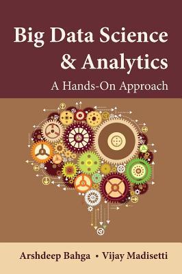 Big Data Science & Analytics: A Hands-On Approach