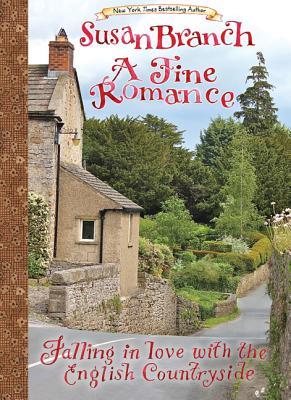 A Fine Romance: Falling in Love with the English Countryside