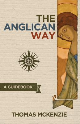 The Anglican Way: A Guidebook