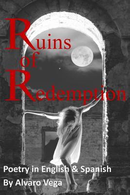 Ruins of Redemption Poetry in English and Spanish Subscription