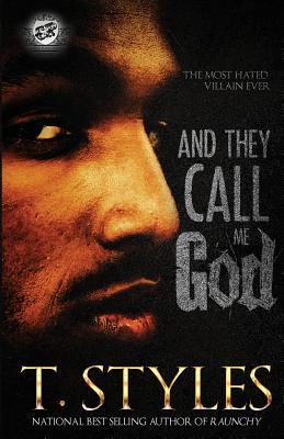 And They Call Me God (The Cartel Publications Presents)