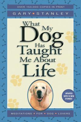 What My Dog Has Taught Me about Life