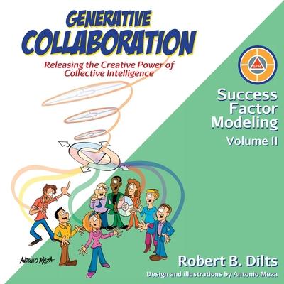 Generative Collaboration: Releasing the Creative Power of Collective Intelligence