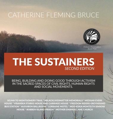 The Sustainers: Being, Building and Doing Good through Activism in the Sacred Spaces of Civil Rights, Human Rights and Social Movements Subscription