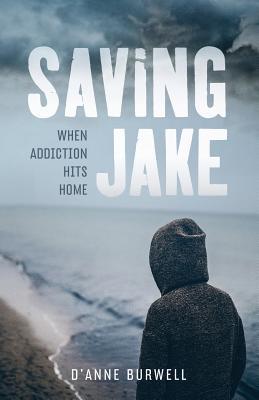 Saving Jake: When Addiction Hits Home