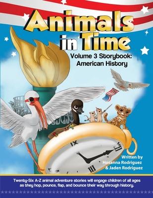 Animals in Time, Volume 3: American History