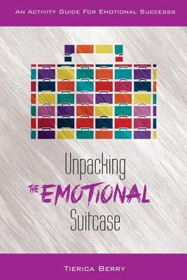 Unpacking the Emotional Suitcase: An Activity Guide for Emotional Success