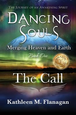 Dancing Souls: Book One: The Call