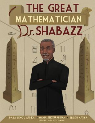 The Great Mathematician Dr. Shabazz