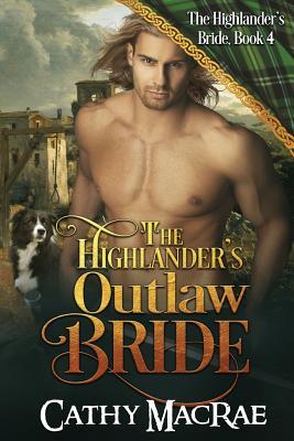 The Highlander's Outlaw Bride