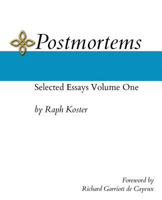 Postmortems: Selected Essays Volume One