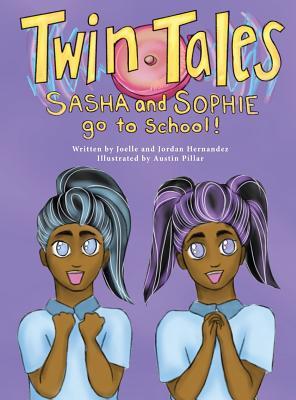 Twin Tales: Sasha & Sophie go to School