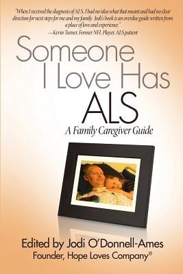 Someone I Love Has ALS: A Family Caregiver Guide