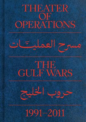 Theater of Operations: The Gulf Wars 1991-2011