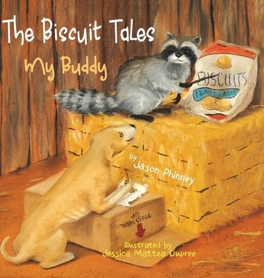 The Biscuit Tales: My Buddy