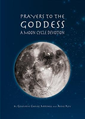 Prayers to the Goddess: A Moon Cycle Devotion