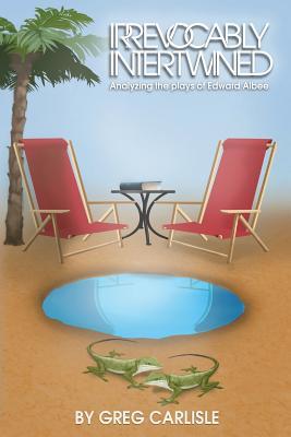 Irrevocably Intertwined: Analyzing the Plays of Edward Albee Subscription