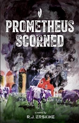 Prometheus Scorned