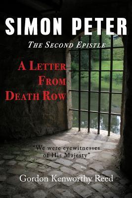 A Letter from Death Row: Simon Peter The Second Epistle Subscription