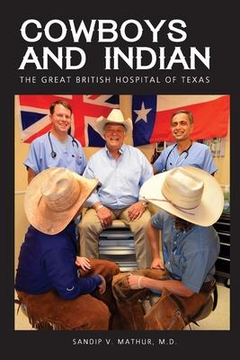 Cowboys and Indian: The Great British Hospital of Texas