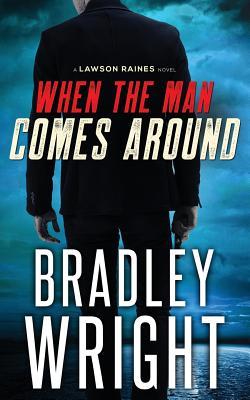 When the Man Comes Around: A Gripping Crime Thriller