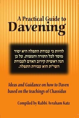 A Practical Guide to Davening