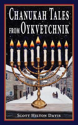 Chanukah Tales from Oykvetchnik