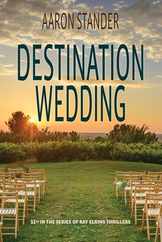 Destination Wedding: A Ray Elkins Thriller Subscription