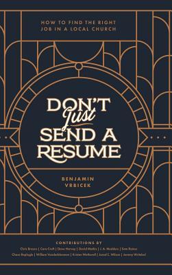 Don't Just Send a Resume: How to Find the Right Job in a Local Church