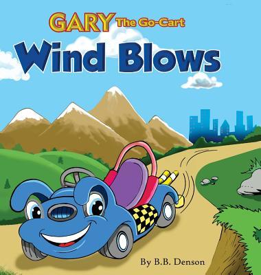 Gary The Go-Cart: Wind Blows