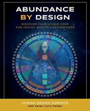 Abundance by Design: Discover Your Unique Code for Health, Wealth and Happiness with Human Design Subscription