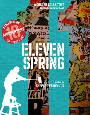 Eleven Spring: A Celebration of Street Art