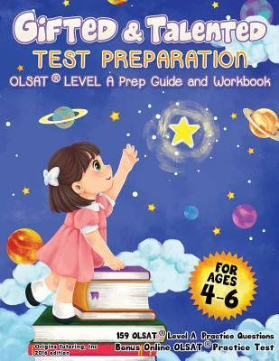 Gifted and Talented Test Preparation: OLSAT(R) Level A Prep Guide and Workbook