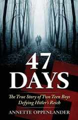 47 Days: The True Story of Two Teen Boys Defying Hitler's Reich Subscription