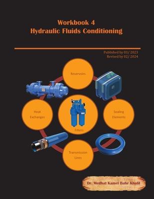 Workbook 4: Hydraulic Fluids Conditioning: Troubleshooting and Failure Analysis Subscription