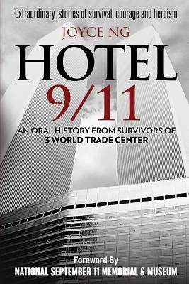 Hotel 9/11: An Oral History from Survivors of 3 World Trade Center