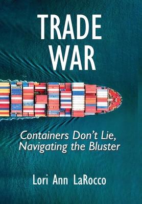 Trade War: Containers Don't Lie, Navigating the Bluster