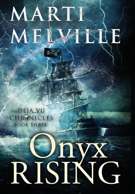 Onyx Rising: The Deja vu Chronicles