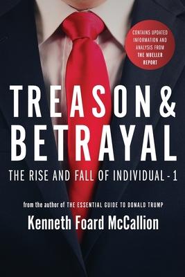 Treason & Betrayal: The Rise and Fall of Individual - 1