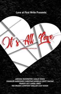 It's All Love: A Romance Anthology