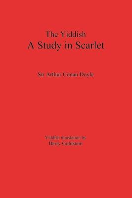 The Yiddish Study in Scarlet: Sherlock Holmes's First Case