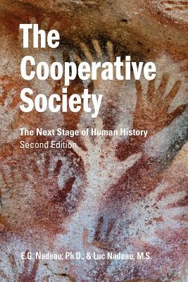 The Cooperative Society, Second Edition: The Next Stage of Human History