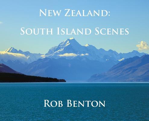 New Zealand: South Island Scenes