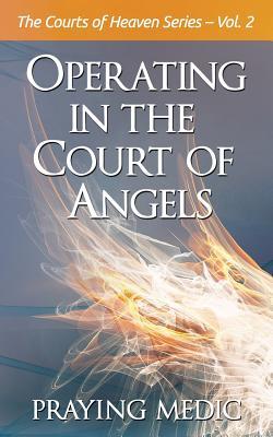 Operating in the Court of Angels