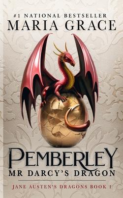 Pemberley: Mr. Darcy's Dragon: A Pride and Prejudice Variations